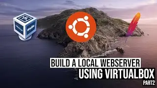 Build A Local Webserver Using VitualBox - Part 2