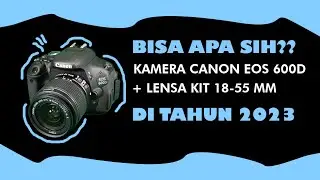 HASIL FOTO JEPRETAN KAMERA CANON EOS 600D + LENSA KIT 18-55 MM