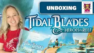Unboxing: Tidal Blades Heroes of the Reef