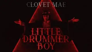 Clovet Mae - Little Drummer Boy (COVER - REMIX)