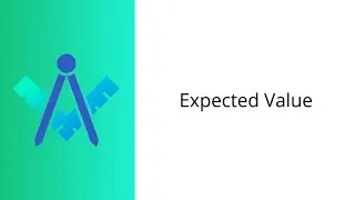 Expected Value (CNCM Member Lecture)