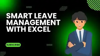 Smart Employee Leave Management with Excel || হিসাব রাখুন কে কতদিন ছুটি নিচ্ছে।