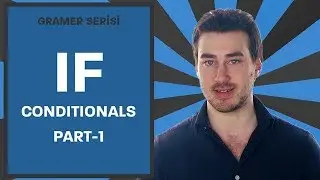 İngilizcede “If” Kelimesi (Conditionals Part-1)