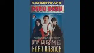 Nafa Urbach - Deru Debu   Composer - Deddy Dores (1995)