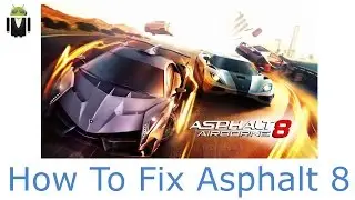 How to solve invalid license of asphalt 8 [DETAILED 100% WORKING]