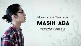Masih Ada - Marcello Tahitoe | Cover By: Tereza Fahlevi | Lirik Lagu🎶🔥