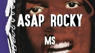A$AP Rocky - Ms (2015)