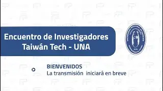 Encuentro de Investigadores Taiwán Tech - UNA