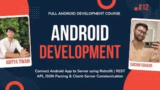Connect Android App to Server using Retrofit | REST API, JSON Parsing & Client-Server Communication