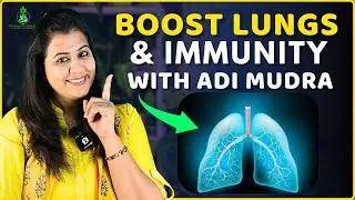 Adi Mudra to Boost Lung Capacity & Immunity Naturally | Stop Snoring | Yoga Shakti