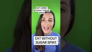Eat CARBS without sugar spike 