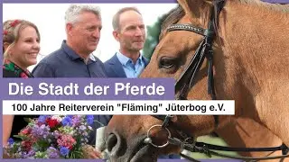 Die Stadt der Pferde | 100 Jahre Reiterverein Fläming Jüterbog e.V.