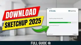 How to Download and Install SketchUp 2025 ✅ | Full Step-by-Step Guide