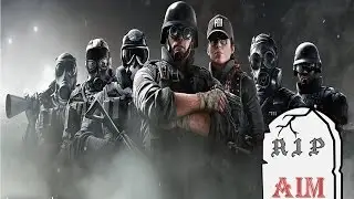 RIP Aim Moments - Rainbow Six Siege