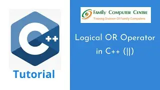 C++ Tutorial | Logical OR Operator in C++