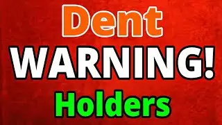 Dent WARNING! Holders || Dent Price prediction || Dent News Today