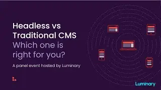Traditional v Headless CMS