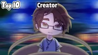 Top 10 OC vs Creator | Gacha Life & Gacha Club