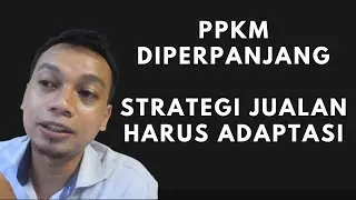 PPKM Diperpanjang | Begini Strategi Jualannya