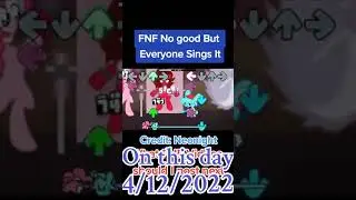 FNF No Good But Everyone Sings It