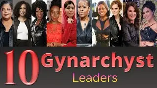 10 Gynarchyst Leaders #gynarchy #feminism #womenpower #dominatrix