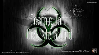 ✯ Cosmic Tone - Give Me Sound (Master vers. by: Space Intruder) edit.2k21