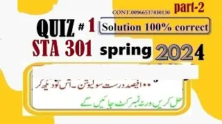 sta 301 quiz 1 solution spring 2024|sta301 quiz 1 solution spring 2024
