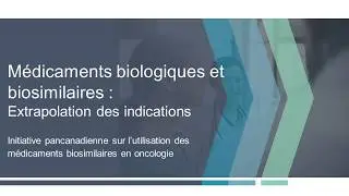 Médicaments biologiques et biosimilaires : extrapolation des indications
