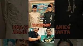 PKB USUNG ANIES JADI GUBERNUR JAKARTA?