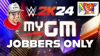 Can You Beat WWE 2K24 My GM Mode using Only Jobbers? Part 11