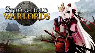 Stronghold: Warlords | №1 Знакомлюсь с игрой🔥