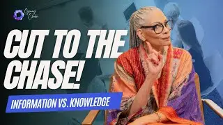 Cut To The Chase: Are You Spitting Knowledge or Information