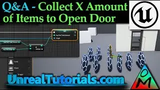 UE4 Q&A Tutorial | Open Door with X Amount of Items