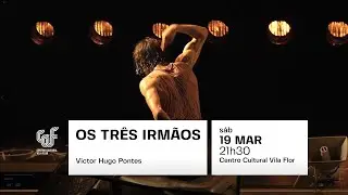 Os Três Irmãos • Victor Hugo Pontes