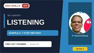 Edu Skills OET:  Listening Part - B  | Sample - 4 | 7 Steps to Listening | OET made easy