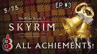 SKYRIM: All Achievements! EP #3 - Love at First Fight - 8 Byte North