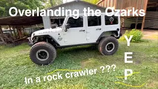 Overlanding the Ozarks | In a ROCK CRAWLER !! | hopefully