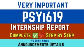 PSYi619 Psychology Internship Important Announcements | Step by Step guidelines | PSY 619 Internship