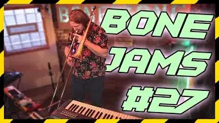 Heavy Trombone/Synth Looping (BONE JAMS #27)