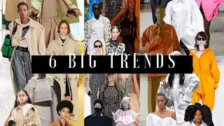 6 Big Trends - Spring/Summer 2021