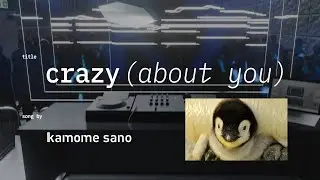 crazy (about you) - kamome sano
