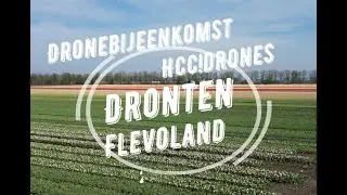 HCC!drones Dronebijeenkomst bollenvelden Dronten 22 april 2023