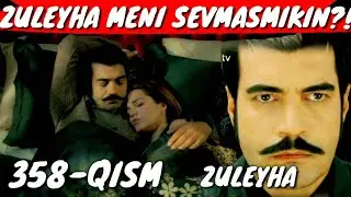 ZULEYHA 358-QISM O'ZBEK TILIDA TURK SERIALI  ЗУЛЕЙХА 358-КИСМ УЗБЕК ТИЛИДА ТУРК СЕРИАЛИ