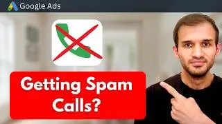 Why Are You Getting Spam Calls From Google Ads? (These Could be Reasons)