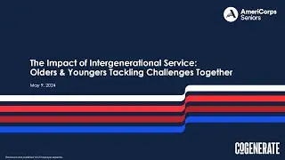 The Impact of Intergenerational Service: Olders & Youngers Tackling Challenges Together (5/29/24)