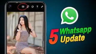5 Whatsapp New Update | Whatsapp New Features 2023