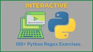 Interactive: 100+ Python Regex Exercises
