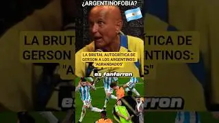 💥ARGENTINOPHOBIA OR JUST ARROGANT? 🔥🇦🇷 GERSON CONFRONTS ARGENTINIANS IN A TENSE DEBATE 