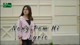 Siannuam - Nong Pom Hi—Lyric video