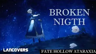 🌙 Broken night🌙 (AIMER) sub español COVER Fate/hollow Ataraxia